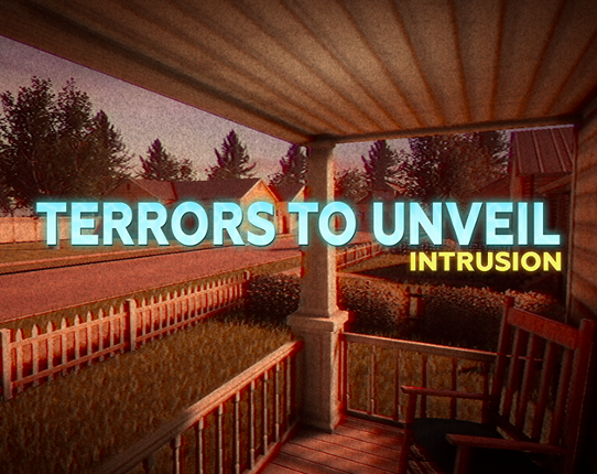 Terrors to Unveil - Intrusion Image