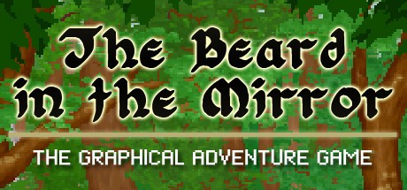 Games like The Beard in the Mirror