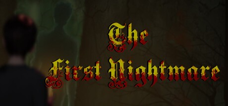 Games like The First Nightmare