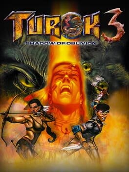 Games like Turok 3: Shadow of Oblivion