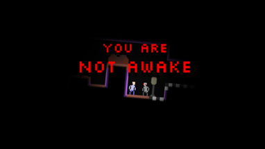 You are NOT Awake Image