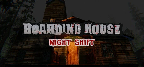 Games like Boarding House: Night Shift
