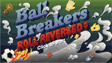 Ball Breakers: Roll Reversed Image