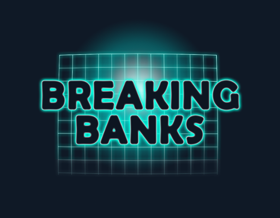 Breaking Banks by Meta Games Studio Image
