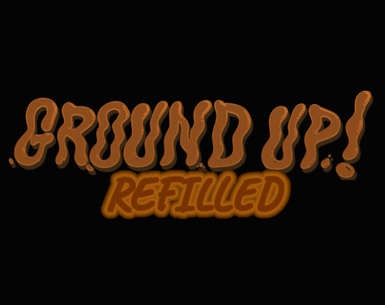 GROUND UP! REFILLED Image