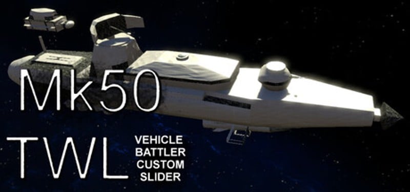 Mk50TWL Vehicle Battler Custom Slider Image