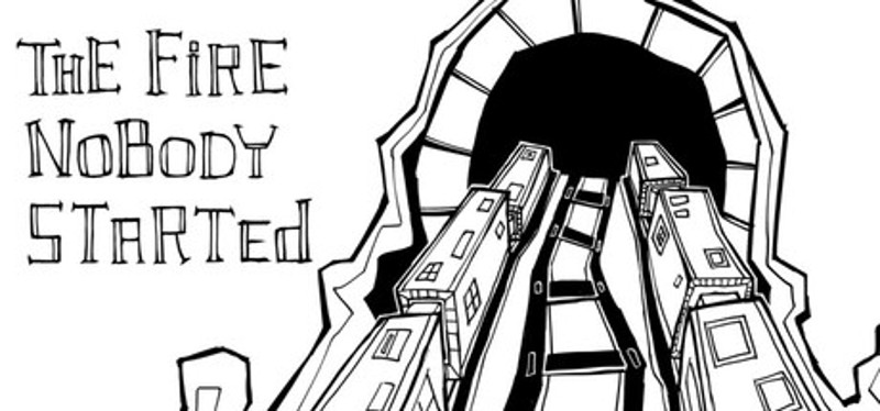 The Fire Nobody Started Image