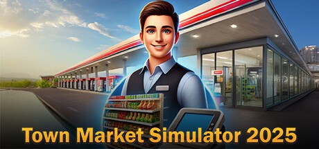 Games like Town Market Simulator 2025
