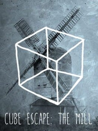 Cube Escape: The Mill Game Cover