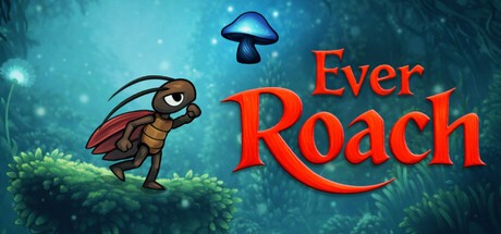 Games like Ever Roach