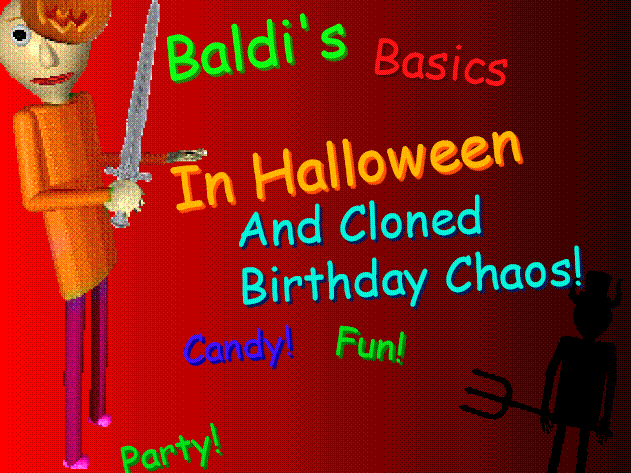 Games like Baldi's Basics in Halloween and Cloned Birthday Chaos