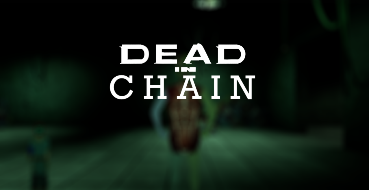 Games like Dead in Chain