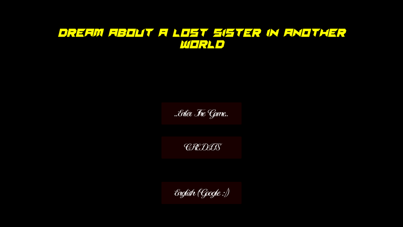 Games like Dream about a lost sister in another world