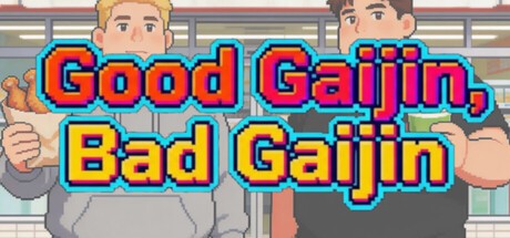 Games like Good Gaijin, Bad Gaijin