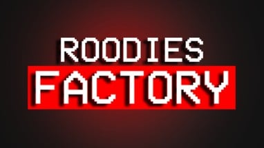 Roodies Factory - Chapter 1 Image