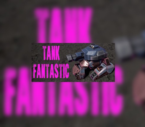 Tank Fantastic Image