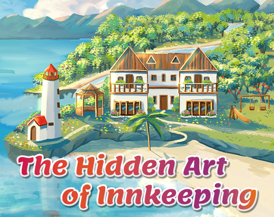 The Hidden Art of Innkeeping Image