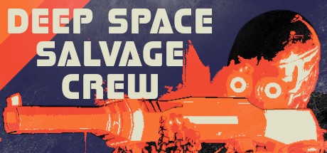 Games like Deep Space Salvage Crew VR