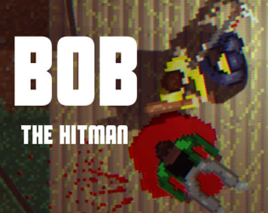 Bob the Hitman Game Cover