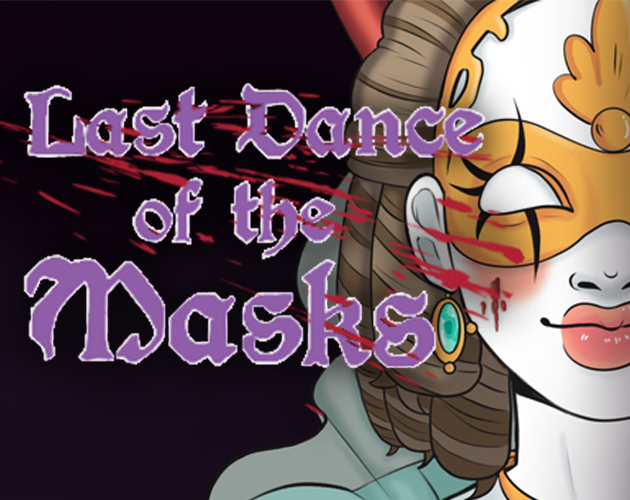 Games like Last Dance of the Masks