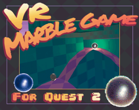 VR Marble Game Image