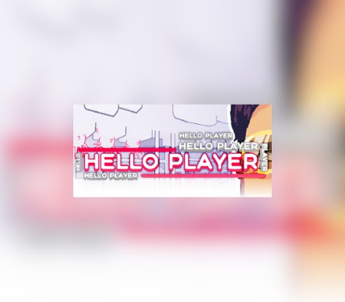 HELLO PLAYER Image