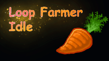 Loop Farmer Idle Image