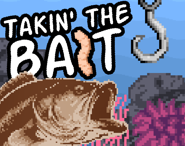 Games like Takin' the Bait