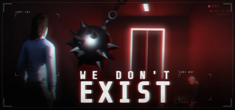We Don't Exist Image