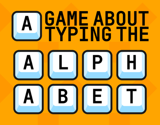 A Game About Typing The Alphabet Image