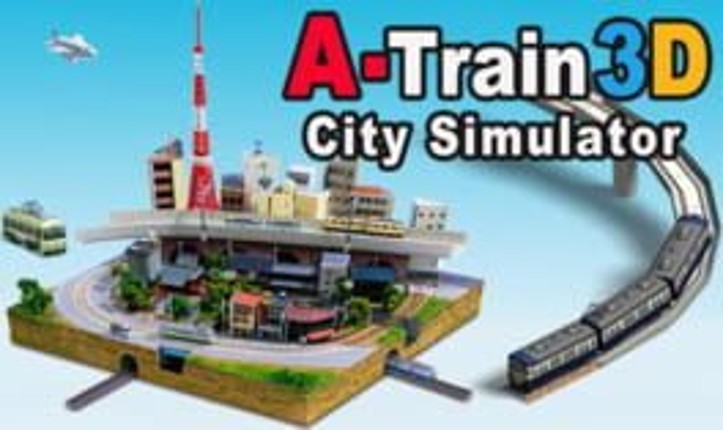 A-Train 3D: City Simulator Image