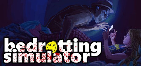 Games like Bedrotting Simulator