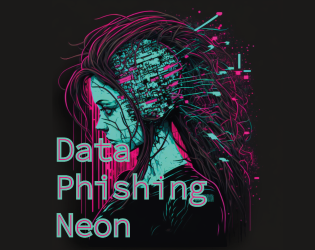 Games like Data Phishing Neon