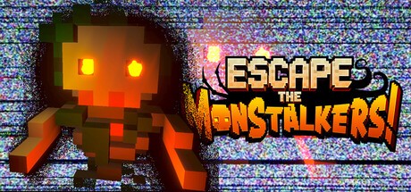 Games like Escape the MonStalkers!