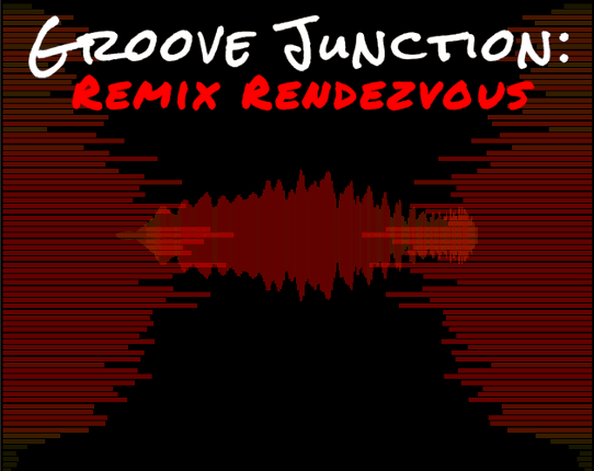 Groove Junction: Remix Rendezvous Game Cover