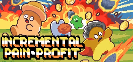 Games like Incremental Pain Profit