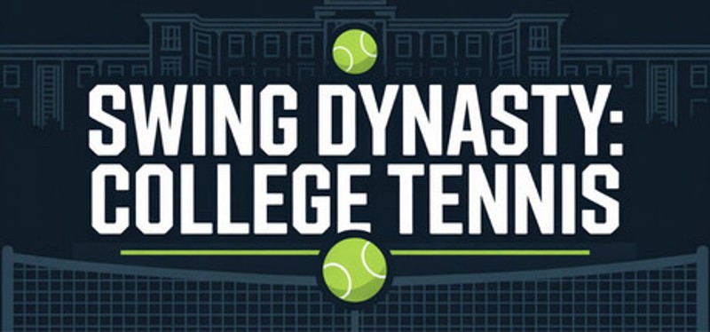 Swing Dynasty: College Tennis Image