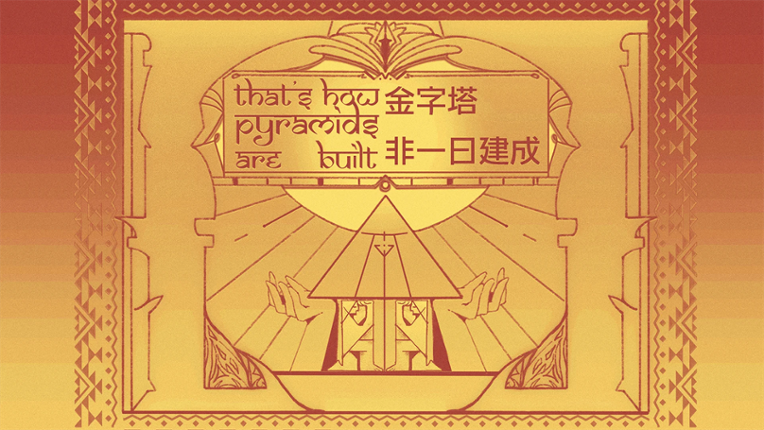 That's How Pyramids are Built Image