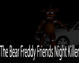 The Bear Freddy Friends Night Killer Image