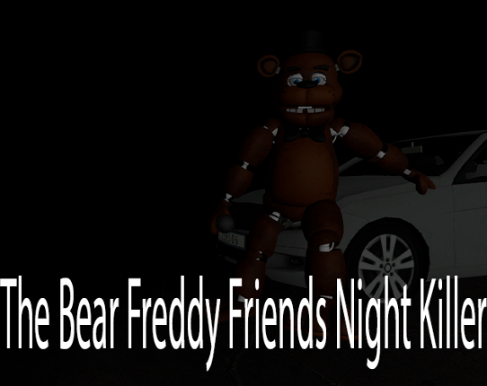 The Bear Freddy Friends Night Killer Game Cover