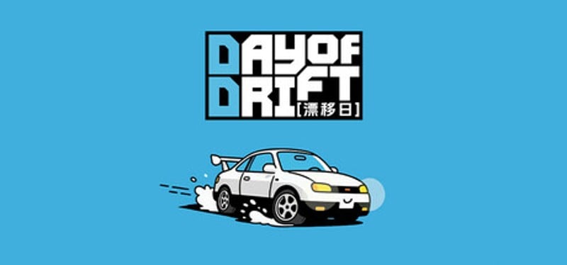 DAY OF DRIFT Image