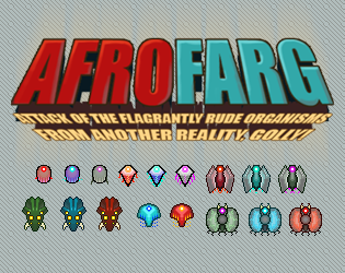 Games like Attack of the Flagrantly Rude Organisms From Another Reality, Golly!