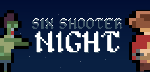 Games like Six Shooter Night