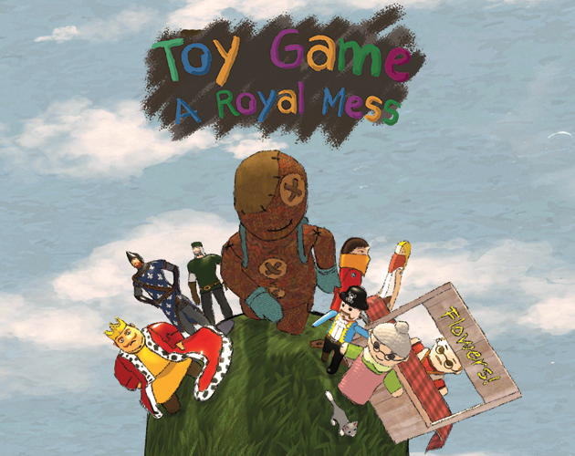 Games like Toy Game - A Royal Mess
