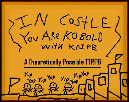 In Castle, You Are Kobold With Knife: A Theoretically Possible TTRPG Image
