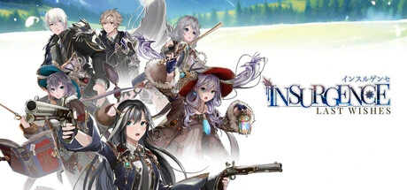 Games like Insurgence - Last Wishes