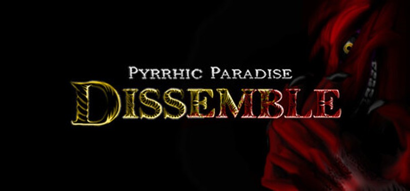 Pyrrhic Paradise: Dissemble Image