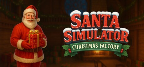 Games like Santa Simulator: Christmas Factory