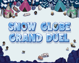 Snow Globe Grand Duel Image