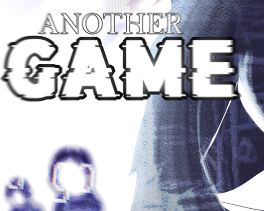 ANOTHER GAME Image